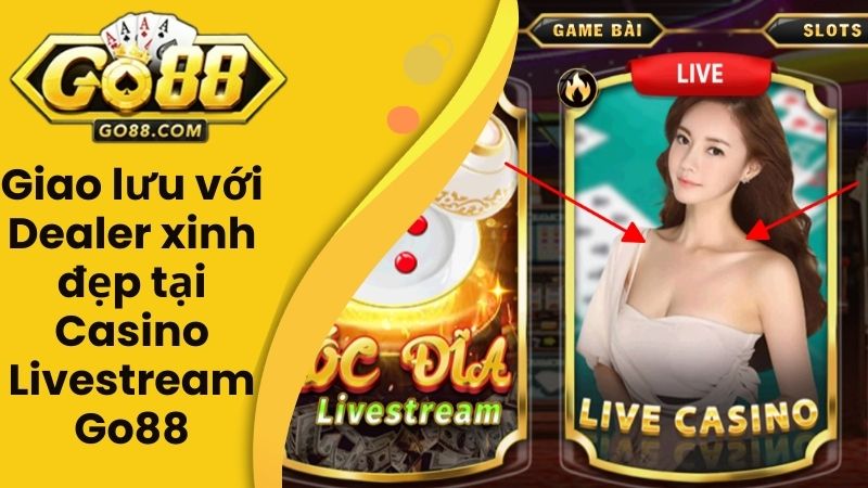 Casino Livestream Go88