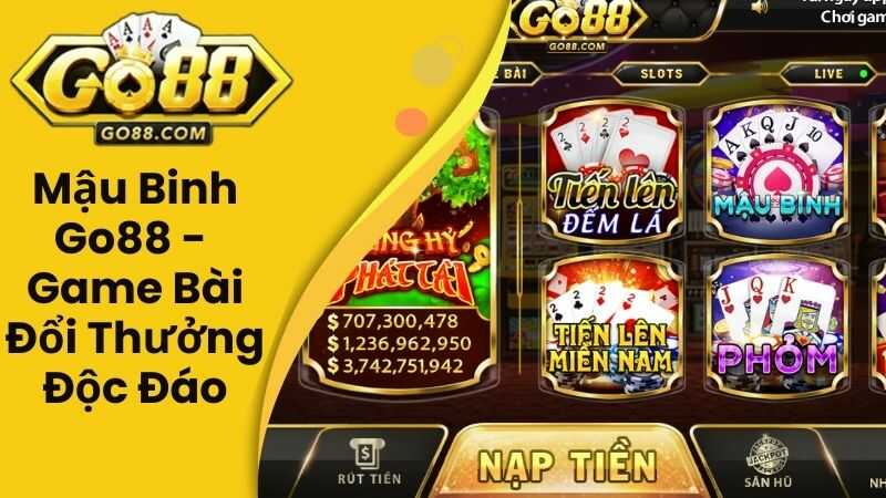 Mậu Binh Go88 - Game Bài Đổi Thưởng Độc Đáo, Hấp Dẫn